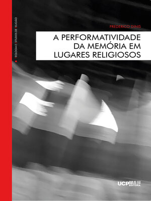 cover image of A PERFORMATIVIDADE DA MEMÓRIA EM LUGARES RELIGIOSOS
